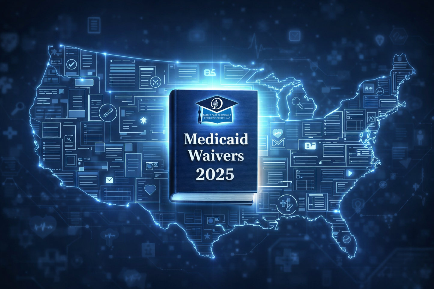 United States Medicaid Waiver User and Provider Information Manual 2025