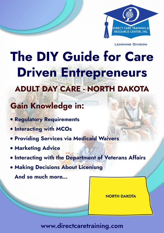Regulatory & Operational Guide for Adult Day Care - North Dakota