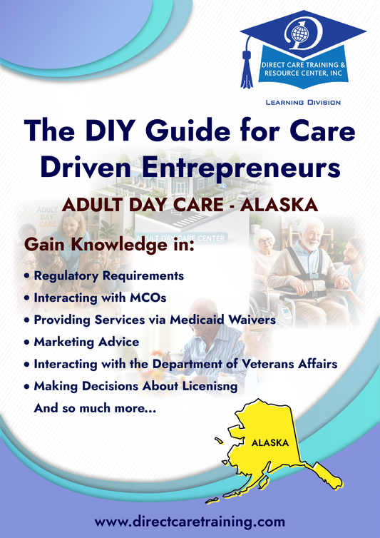 Regulatory & Operational Guide for Adult Day Care - Alaska
