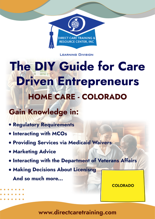Regulatory & Operational Guide for Home Care - Colorado