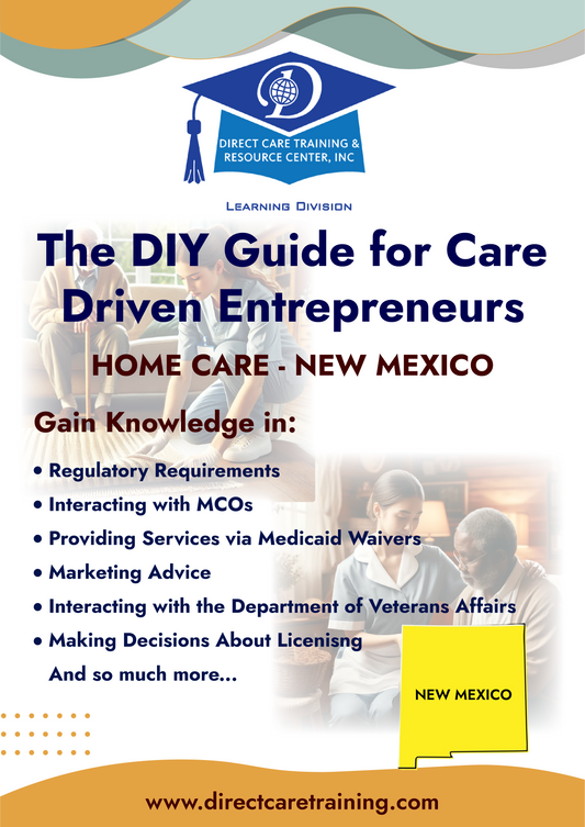 Regulatory & Operational Guide for Home Care - New Mexico