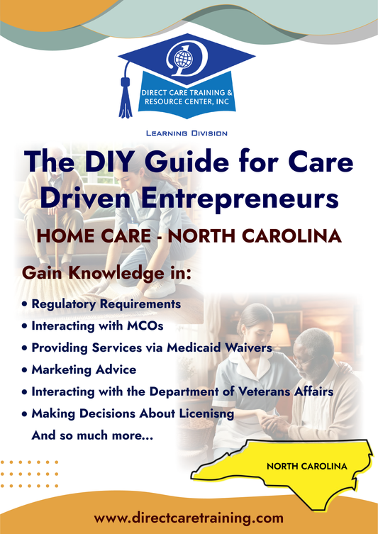 Regulatory & Operational Guide for Home Care - North Carolina