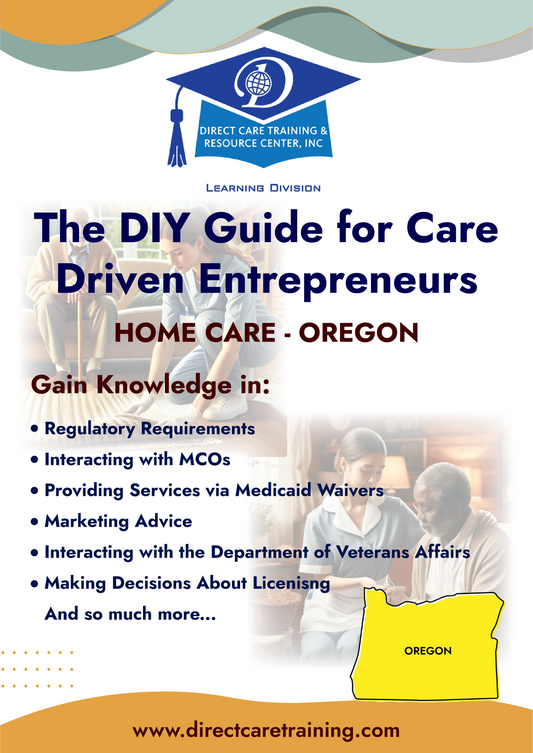 Regulatory & Operational Guide for Home Care - Oregon