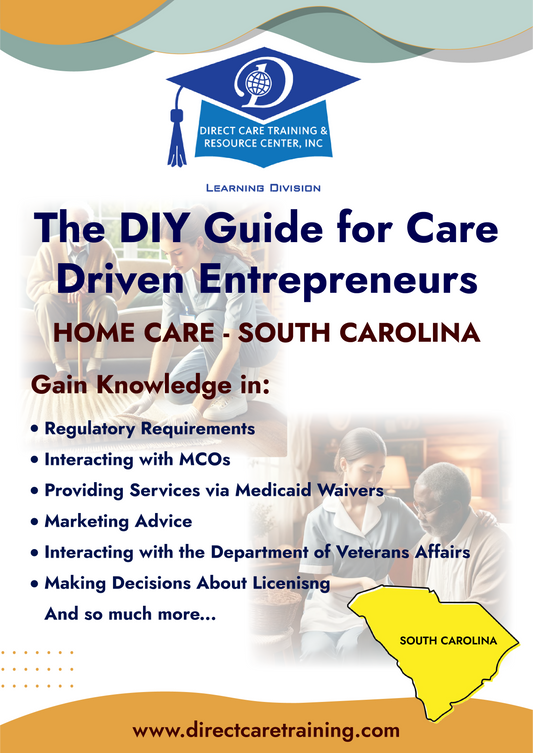 Regulatory & Operational Guide for Home Care - South Carolina