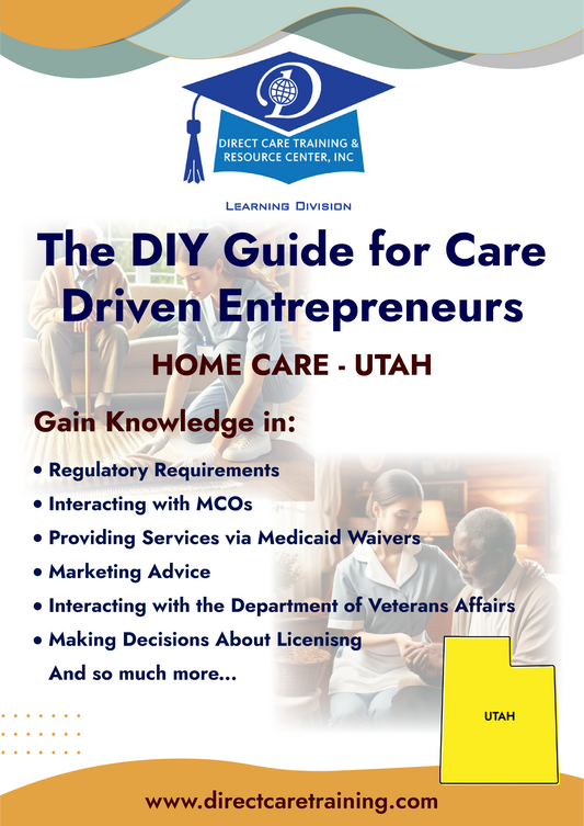 Regulatory & Operational Guide for Home Care - Utah