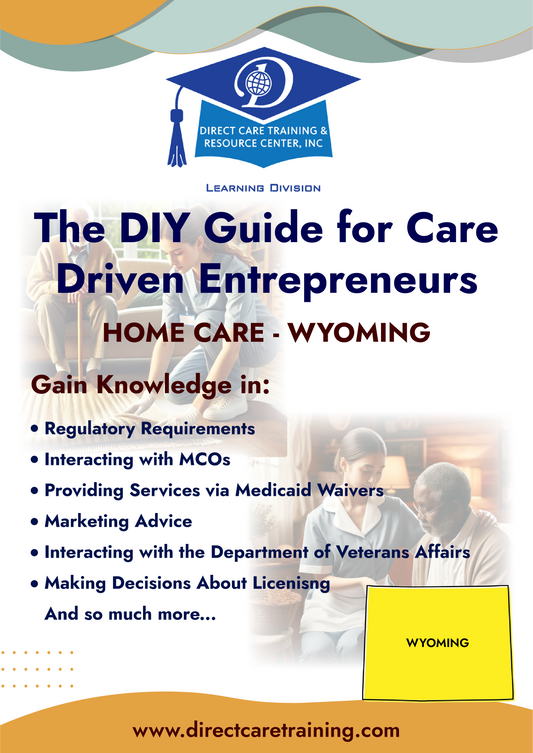 Regulatory & Operational Guide for Home Care - Wyoming