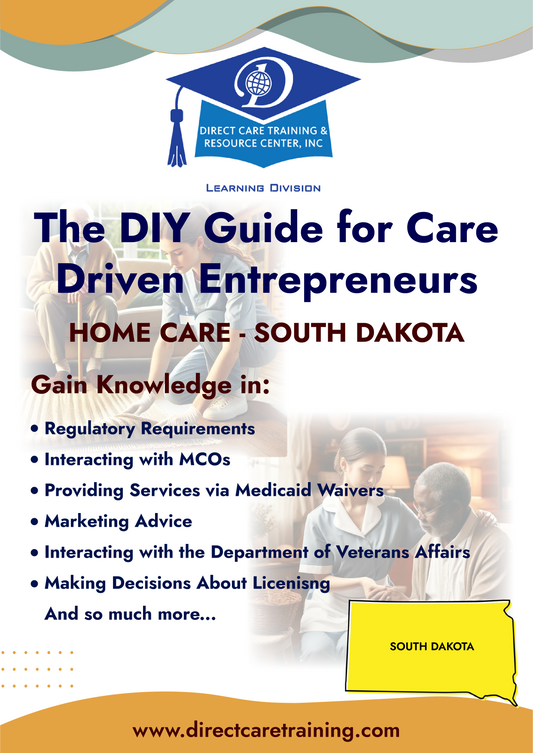 Regulatory and Operational Guide for Home Care in South Dakota