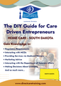 Regulatory and Operational Guide for Home Care in South Dakota