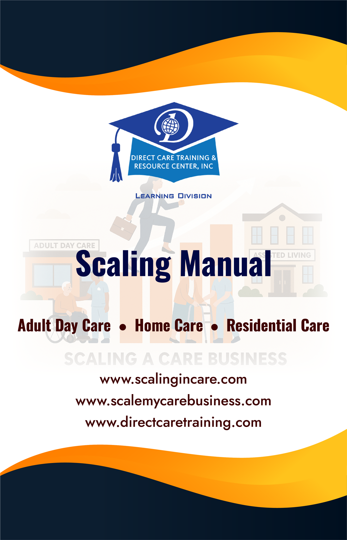 The Scaling Manual for Community Based Care