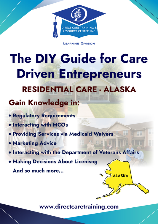 Regulatory & Operational Guide for Residential Care - Alaska