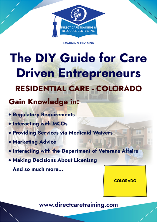 Regulatory & Operational Guide for Residential Care - Colorado