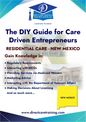 Regulatory & Operational Guide for Residential Care - New Mexico